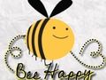 Bee Happy Bee Happy