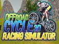 Offroad Cycle 3D Racing Simulator 