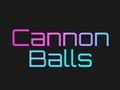 Cannon Balls 