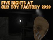 Five Nights at Old Toy Factory 2020 