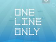 One Line Only One Line Only