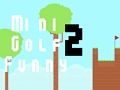 Mini Golf Funny 2 