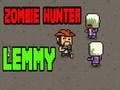 Zombie Hunter Lemmy 