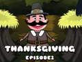 Thanksgiving Episode2 