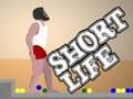 Short Life 