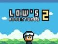 Low's Adventures 2 