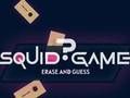 Squid Game Erase and Guess 