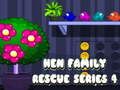 Hen Family Rescue Series 4 Hen Family Rescue Series 4