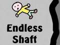 Endless Shaft 