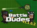 Battle Dudes v. 1. 1. 02 