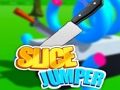 Slice Jumper 