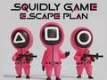 Squidly Game Escape Plan 