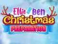 Ellie And Ben Christmas Preparation 