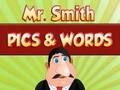 Mr. Smith Pics & Words 