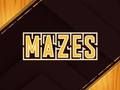 Mazes 