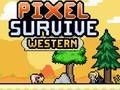 Pixel Survive Western 