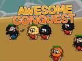 Awesome conquest 