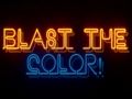 Blast The Color! 