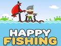 Happy Fishing 