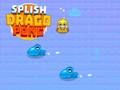 Splish Drago Pong 