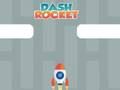 Dash Rocket 