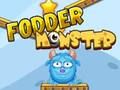 Fodder Monster 