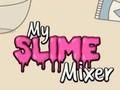 My Slime Mixer 