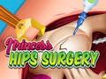 Princess Hips Surgery 