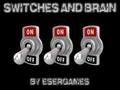 Switches and Brain 