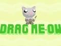 Drag Meow 