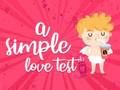 A Simple Love Test A Simple Love Test