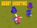 Robot Shooting 