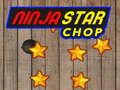 Star Ninja Chop Star Ninja Chop
