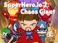 Superhero. io 2 Chaos Giant 