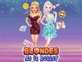 Blondes Do It Better 