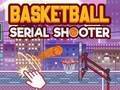 Basketball Serial Shooter 