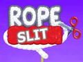Rope Slit 