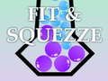 Fit & Squeeze 