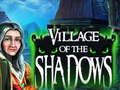 Village Of The Shadows 