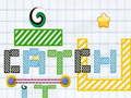 Catch it 