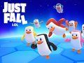 JustFall. LOL 
