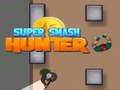 Super Smash Hunter 
