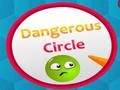 Dangerous Circles 