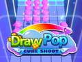 Draw Pop cube shoot 