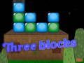 Three blocks 