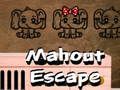 Mahout Escape 