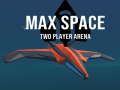 Max Space Two Player Arena 