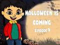 Halloween Is Coming Episode 1 