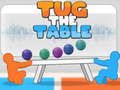 Tug The Table Original 