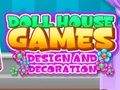 Doll House Game Design and Decorating 